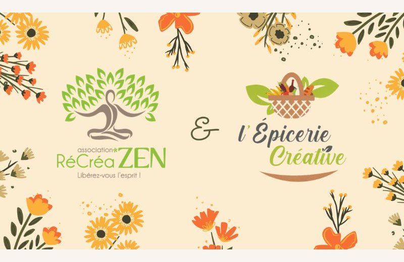Ré-Créa Zen et L'Epicerie Créative