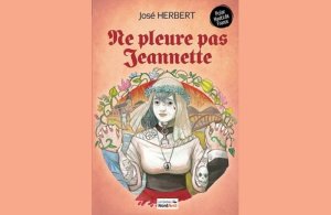 "Ne pleure pas Jeannette" : Rencontre-Dédicace : José Herbert