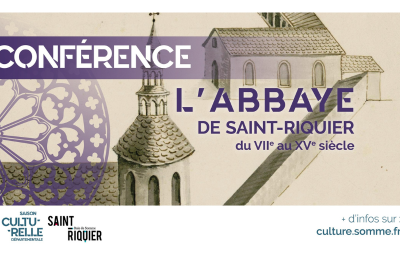 Conférence : L'Abbaye de Saint-Riquier du VIIe au XVe siècle